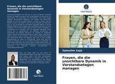 Buchcover von Frauen, die die unsichtbare Dynamik in Vorstandsetagen managen