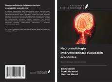 Portada del libro de Neurorradiología intervencionista: evaluación económica