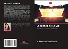 Capa do livro de LE SECRET DE LA VIE 