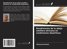 Portada del libro de Rendimiento de la abeja melífera africana en condiciones desérticas