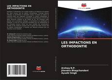 Обложка LES IMPACTIONS EN ORTHODONTIE