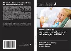 Portada del libro de Materiales de restauración estética en odontología pediátrica