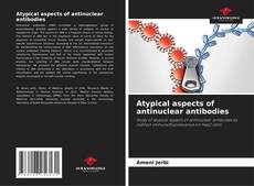 Borítókép a  Atypical aspects of antinuclear antibodies - hoz