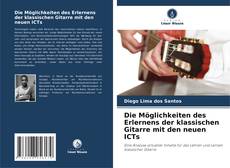 Portada del libro de Die Möglichkeiten des Erlernens der klassischen Gitarre mit den neuen ICTs