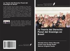 Bookcover of La Teoría del Derecho Penal del Enemigo en Brasil