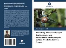 Portada del libro de Bewertung der Auswirkungen des Sammelns und Vermarktens von Immergrün auf das Wohlbefinden von Frauen