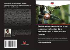 Buchcover von Évaluation de la cueillette et de la commercialisation de la pervenche sur le bien-être des femmes