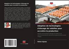 Bookcover of Adoption de technologies d'élevage de volailles pour accroître la production