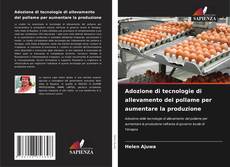 Bookcover of Adozione di tecnologie di allevamento del pollame per aumentare la produzione