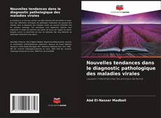 Buchcover von Nouvelles tendances dans le diagnostic pathologique des maladies virales