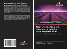 Buchcover von Nuove tendenze nella diagnosi patologica delle malattie virali