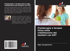 Buchcover von Fisioterapia e terapia fisica nella riabilitazione dei bambini con DST