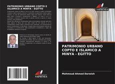 Buchcover von PATRIMONIO URBANO COPTO E ISLAMICO A MINYA - EGITTO