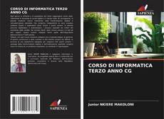 Bookcover of CORSO DI INFORMATICA TERZO ANNO CG