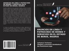 Portada del libro de ANUNCIOS EN LÍNEA Y PATROCINIO DE BIENES Y SERVICIOS EN EL ESTADO DE BENUE, NIGERIA