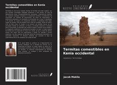 Buchcover von Termitas comestibles en Kenia occidental