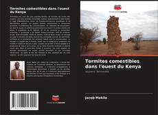 Обложка Termites comestibles dans l'ouest du Kenya