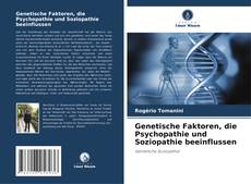 Buchcover von Genetische Faktoren, die Psychopathie und Soziopathie beeinflussen