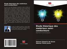 Étude théorique des matériaux semi-conducteurs kitap kapağı