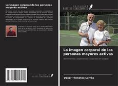 Portada del libro de La imagen corporal de las personas mayores activas