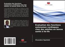 Buchcover von Évaluation des fonctions autonomes cardiaques chez des adultes en bonne santé à Ile-Ife