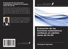 Portada del libro de Evaluación de las funciones autonómicas cardiacas en adultos sanos de Ile-Ife