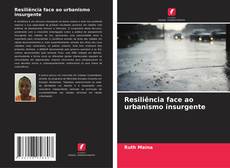 Couverture de Resiliência face ao urbanismo insurgente