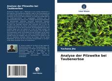 Portada del libro de Analyse der Pilzwelke bei Taubenerbse