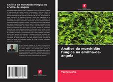 Couverture de Análise da murchidão fúngica na ervilha-de-angola