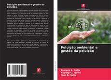 Couverture de Poluição ambiental e gestão da poluição