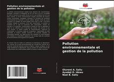 Pollution environnementale et gestion de la pollution kitap kapağı