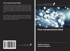 Portada del libro de Fico-nanoecotoxicidad