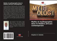 Buchcover von Mythe et mythographie dans le théâtre africain contemporain