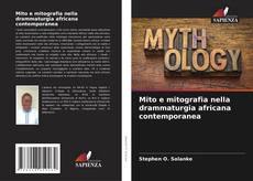 Couverture de Mito e mitografia nella drammaturgia africana contemporanea