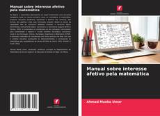 Couverture de Manual sobre interesse afetivo pela matemática