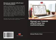 Buchcover von Manuel sur l'intérêt affectif pour les mathématiques