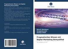 Portada del libro de Pragmatisches Wissen mit Digital Marketing Demystified