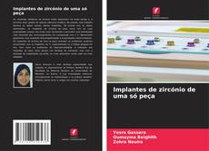 Couverture de Implantes de zircónio de uma só peça