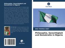 Обложка Philosophie, Gerechtigkeit und Demokratie in Nigeria