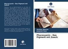 Обложка Phycocyanin - Das Pigment mit Zweck