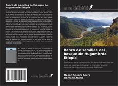 Portada del libro de Banco de semillas del bosque de Hugumbrda Etiopía