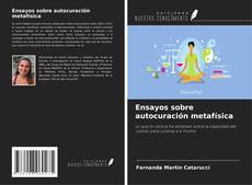 Portada del libro de Ensayos sobre autocuración metafísica