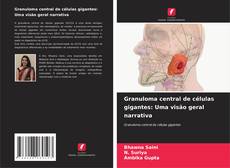 Couverture de Granuloma central de células gigantes: Uma visão geral narrativa