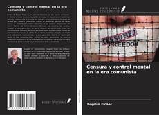 Portada del libro de Censura y control mental en la era comunista