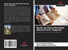Copertina di Barão de Mauá Municipal Natural Park, Magé-RJ: