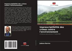 Обложка Imprescriptibilité des crimes contre l'environnement