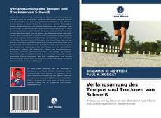 Portada del libro de Verlangsamung des Tempos und Trocknen von Schweiß