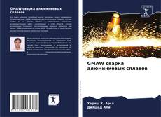 GMAW сварка алюминиевых сплавов kitap kapağı