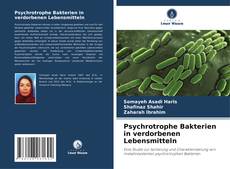 Buchcover von Psychrotrophe Bakterien in verdorbenen Lebensmitteln