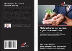 Bookcover of Metabolismo del cancro e gestione naturale